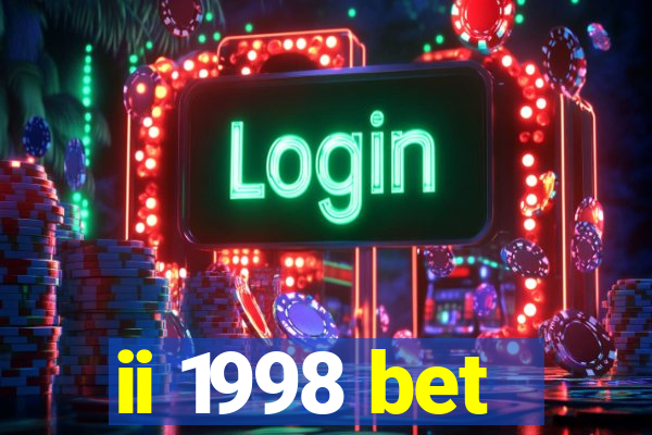 ii 1998 bet